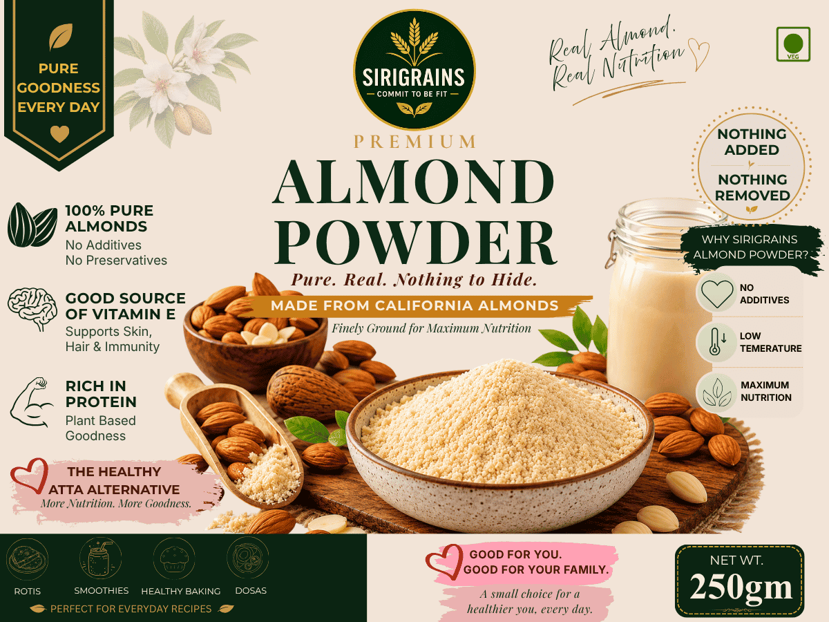 Pure Almond Powder Naturally Rich in Protein Healthy Fats Vitamin E and Everyday Plant Based Nutrition by Sirigrains